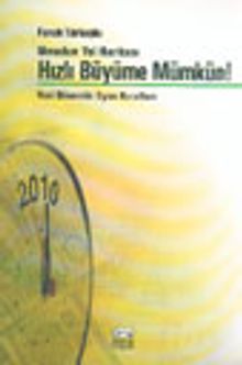 Hızlı Büyüme Mümkün! Yeni Dönemin Oyun Kuralları