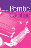 Pembe Cadillac
