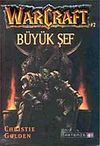 B&uuml;y&uuml;k Şef - War Craft 2