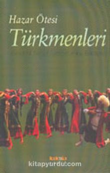 Hazar Ötesi Türkmenleri - Ekber N. Necef