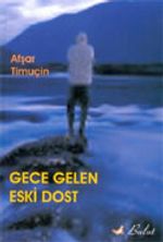 Gece Gelen Eski Dost