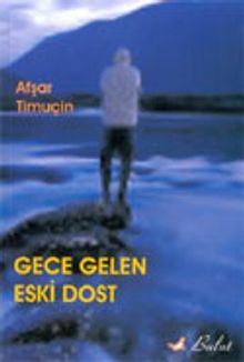 Gece Gelen Eski Dost