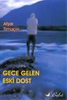 Gece Gelen Eski Dost