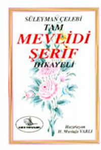 Süleyman Çelebi Tam Mevlidi Şerif Hikayeleri (Eski-Yeni) (cep boy)
