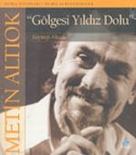 "Gölgesi Yıldız Dolu" / Metin Altıok Kitabı