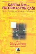 Kapitalizm ve Enformasyon Çağı Küresel İleşitim Devriminin Politik Ekonomisi