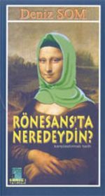 Rönesans'ta Neredeydin?