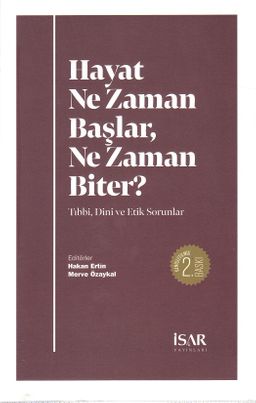 Hayat Ne Zaman Başlar , Ne Zaman Biter ?