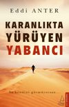 Karanlıkta Y&uuml;r&uuml;yen Yabancı