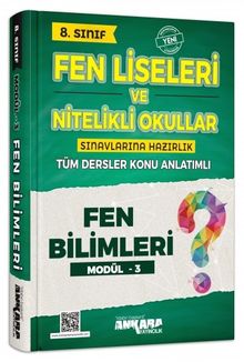 8. Sınıf Fen Liseleri ve Nitelikli Okullar Sınavlarına Hazırlık Fen Bilimleri Konu Anlatımlı Modül 3