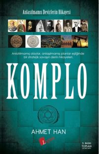 Komplo & Anlaşılmamış Devirlerin Hikayesi