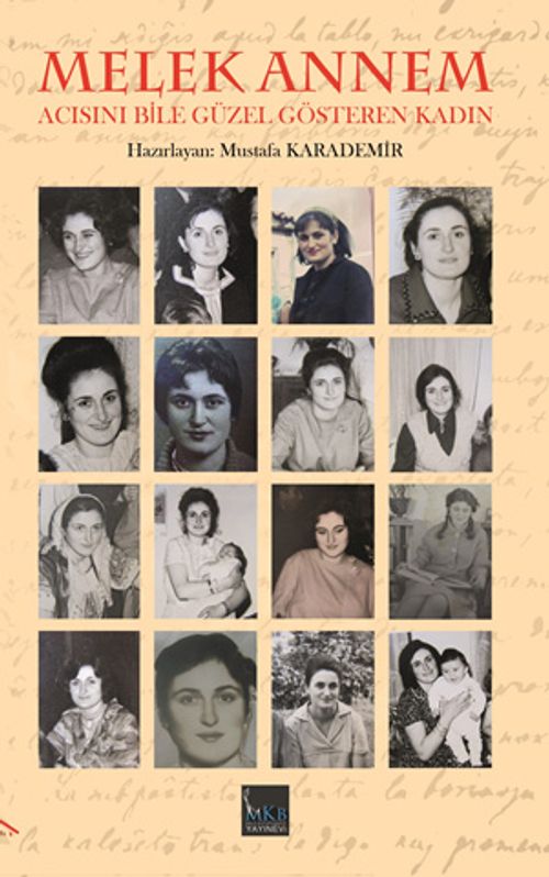 Melek Annem & Acısını Bile Güzel Gösteren Kadın