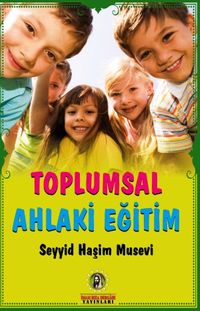 Toplumsal Ahlaki Eğitim