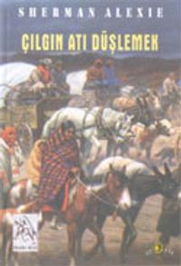 Çılgın Atı Düşlemek