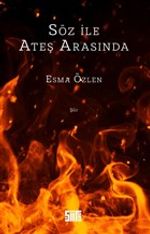 Söz ile Ateş Arasında