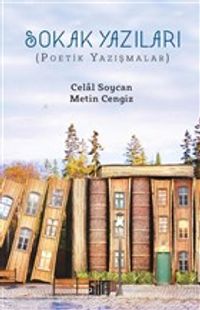 Sokak Yazıları & Poetik Yazışmalar