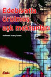 Ebediyatla Örülmüş Aşk Mektupları