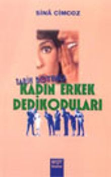 Tarih Boyunca Kadın Erkek Dedikoduları