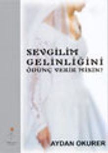 Sevgilim Gelinliğini Ödünç Verir Misin?