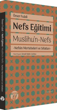 Nefs Eğitimi & Muslihu’n-Nefs