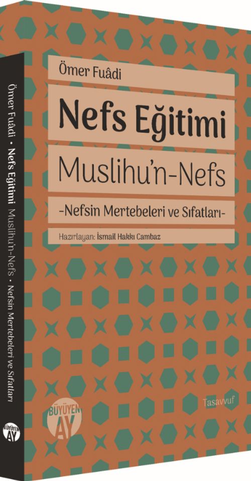 Nefs Eğitimi & Muslihu'n-Nefs