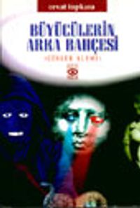 Büyücülerin Arka Bahçesi (Cinler Alemi)