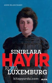 Sınırlara Hayır - Anne Blanchard