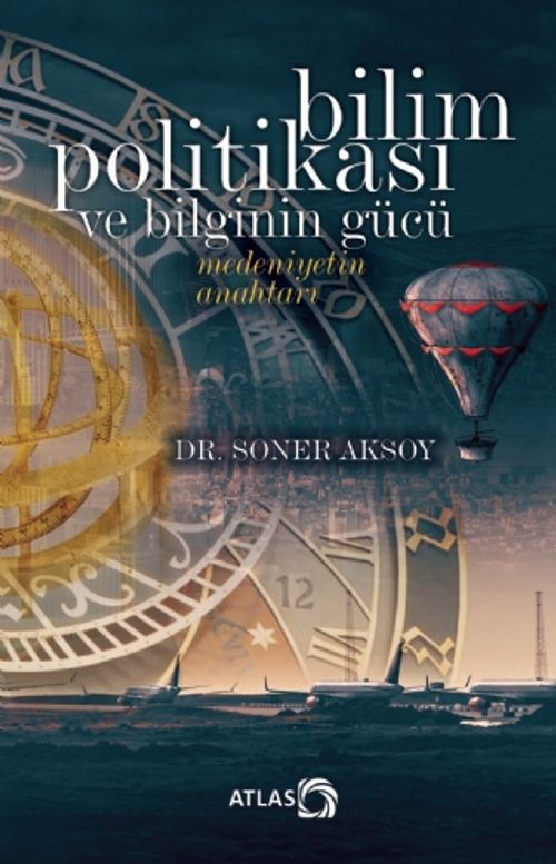 Bilim Politikası ve Bilginin Gücü
