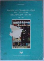 İngiliz Gezginlerine Göre XVI. Yüzyılda İstanbul'da Hayat (1582-1599) Kod:22-D-7