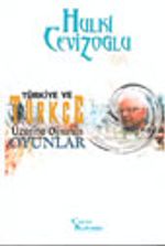 Türkiye ve Türkçe Üzerine Oynanan Oyunlar