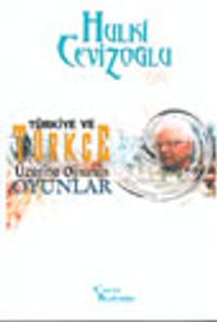 Türkiye ve Türkçe Üzerine Oynanan Oyunlar