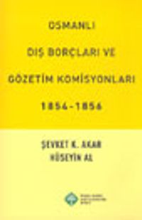 Osmanlı Dış Borçları ve Gözetim Komisyonları 1854-1856