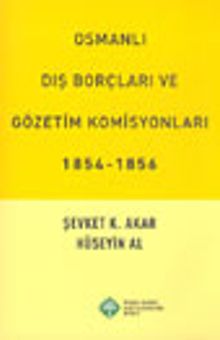 Osmanlı Dış Borçları ve Gözetim Komisyonları 1854-1856