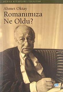 Romanımıza Ne Oldu?