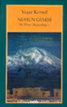 Nuhun Gemisi / Bu Diyar Baştanbaşa 1 - Yaşar Kemal