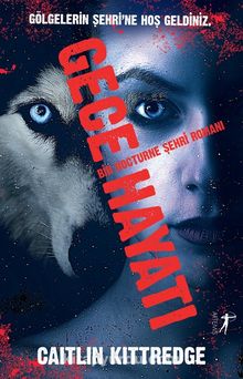 Gece Hayatı - Caitlin Kittredge