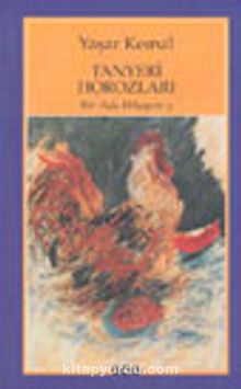 Tanyeri Horozları / Bir Ada Hikayesi 3 - Yaşar Kemal