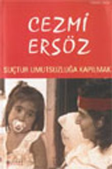 Suçtur Umutsuzluğa Kapılmak