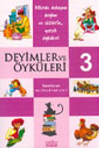 Deyimler ve Öyküleri -3-