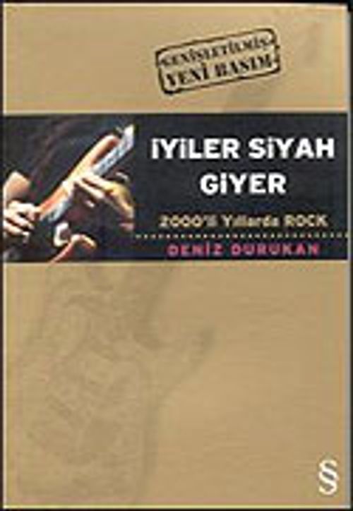 İyiler Siyah Giyer 2000'li Yıllarda Rock