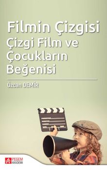 Filmin Çizgisi: Çizgi Film ve Çocukların Beğenisi