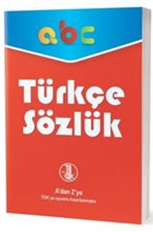 A'dan Z'ye TDK Uyumlu Türkçe Sözlük