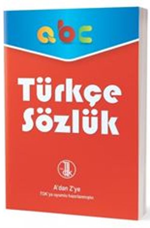 A'dan Z'ye TDK Uyumlu Türkçe Sözlük