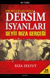 Dersim İsyanları ve Seyit Rıza Ger&ccedil;eği