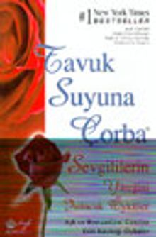T.S.Ç./ Yüreğinizi Isıtacak Öyküler Aşk ve Romantizm Üzerine Esin Kaynağı Öyküler