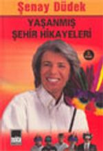 Yaşanmış Şehir Hikayeleri