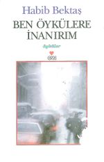 Ben Öykülere İnanırım