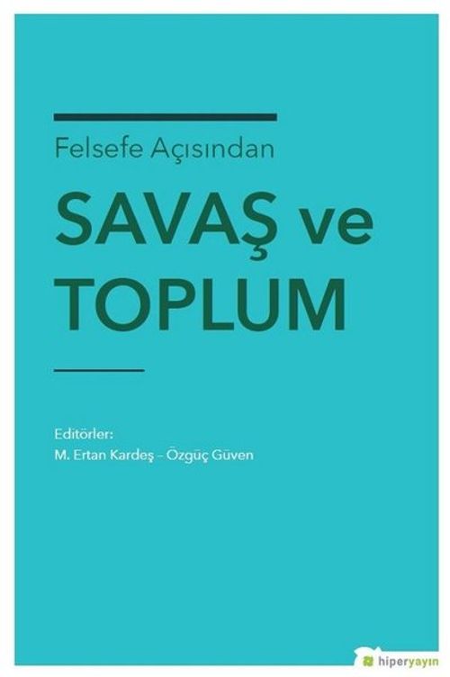Felsefe Açısından Savaş ve Toplum