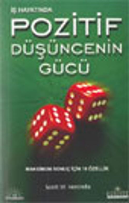 İş Hayatında Pozitif Düşüncenin Gücü