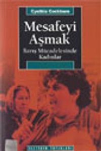 Mesafeyi Aşmak / Barış Mücadelesinde Kadınlar